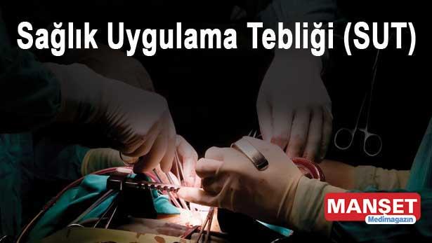 Sağlık Uygulama Tebliğinde (SUT) değişiklik yapıldı