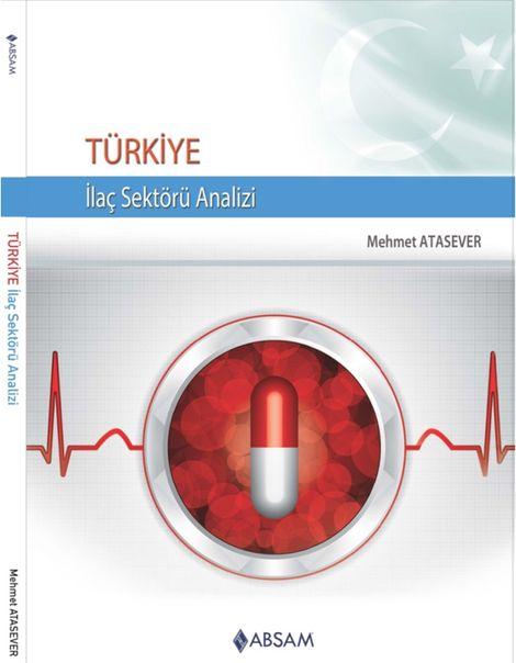 Türkiye İlaç Sektörü Analizi