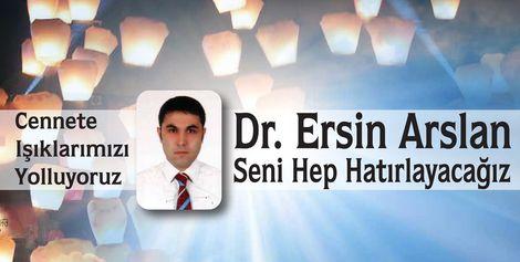 Aile hekimleri  Dr. Ersin Arslan için Akdeniz semalarına binlerce gökyüzü kandili gönderecek.