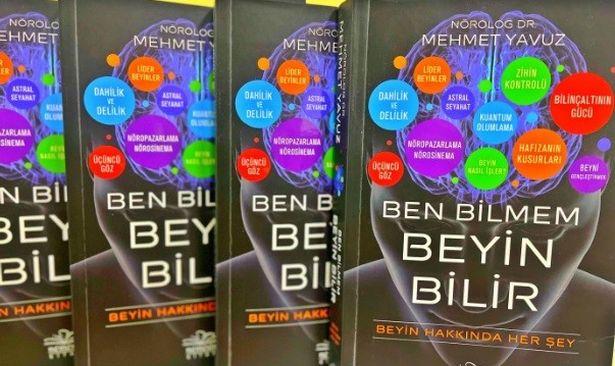 Nörolog Dr. Yavuz'un yeni kitabı 'Ben Bilmem, Beyin Bilir' satışa sunuldu