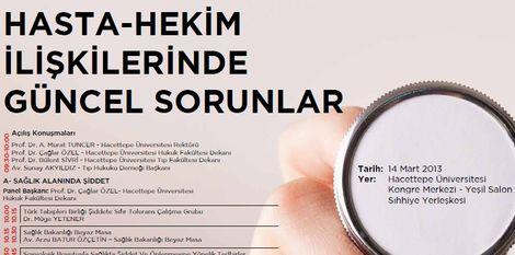 Hasta hekim ilişkisindeki güncel sorunlar Hacettepe'de tartışılacak
