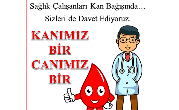 Sağlık çalışanları kan bağışı için sıraya girdi: Kanımız Bir Canımız Bir