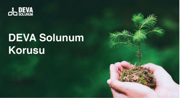 DEVA Solunum Korusu, Nefes Alınabilir Bir Dünya İçin Geleceğe Yeşeriyor…