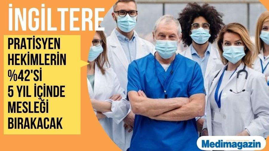İngiltere'de pratisyen hekimlerin yarısı istifa etmeyi düşünüyor