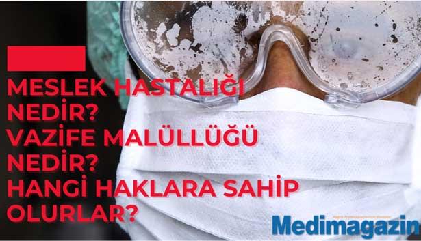 Meslek hastalığı, vazife malüllüğü nedir? Hangi haklara sahiptir?