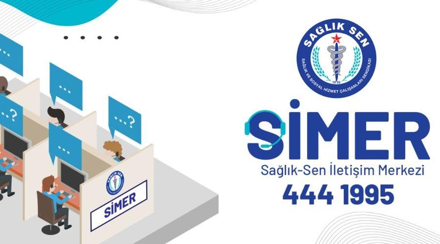 Sağlık-Sen İletişim Merkezi 'SİMER' hayata geçirildi