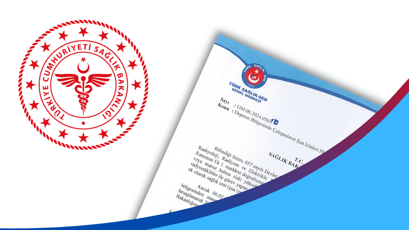 Türk Sağlık Sen depremzede sağlık çalışanlarının şua izni için Bakanlığa başvurdu