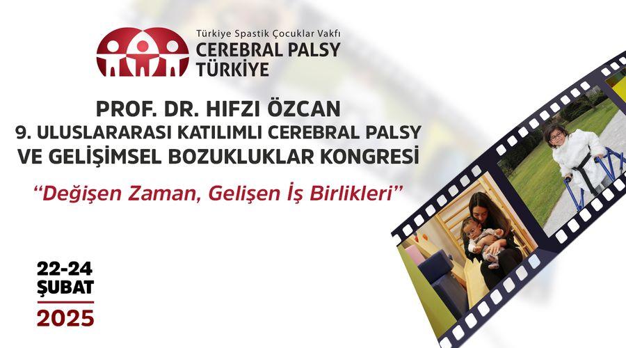 Cerebral Palsy Kongresi bu yıl 'Değişen Zaman, Gelişen İş Birlikleri' temasıyla yapılacak