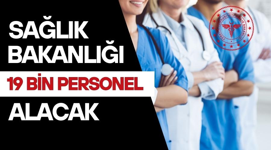 Sağlık Bakanlığı, 15 bin 342 sözleşmeli personel ve 3 bin 658 sürekli işçi alacak