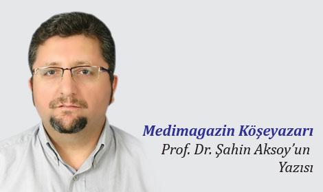 Prof.Dr.Şahin Aksoy: Kime Niyet Kime Kısmet!