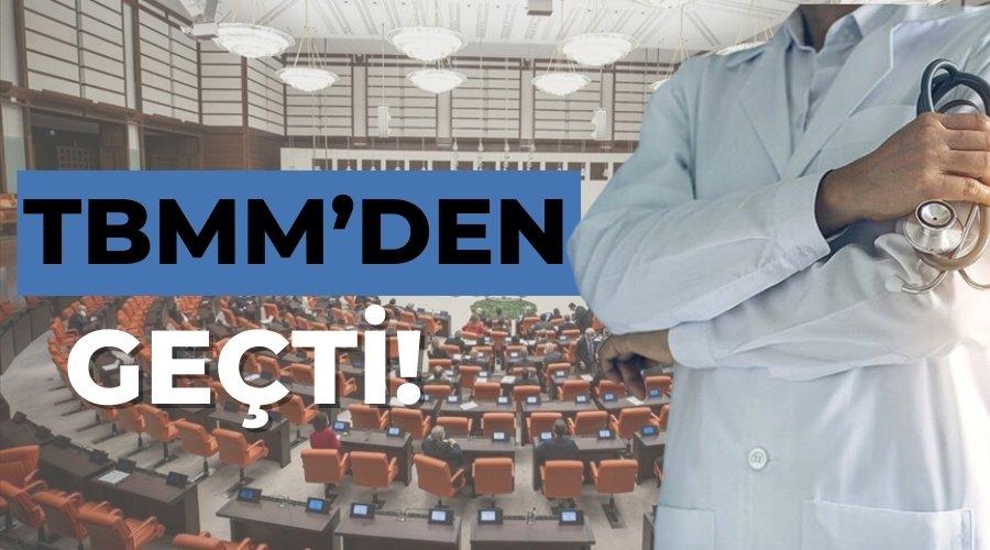 Sağlık alanında yeni düzenlemeler içeren teklif TBMM'de kabul edildi