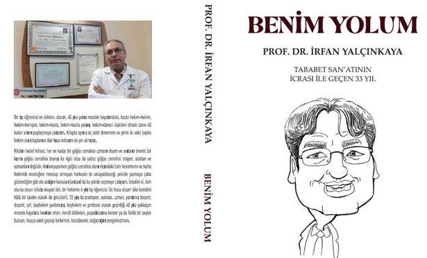 Prof. Dr. Yalçınkaya’nın 33 yıllık hekimlik anılarını anlattığı kitabı okuyucuyla buluştu