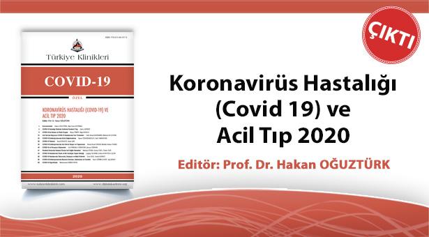 Türkiye Klinikleri Koronavirüs Hastalığı (Covid 19) ve Acil Tıp yayımlandı!