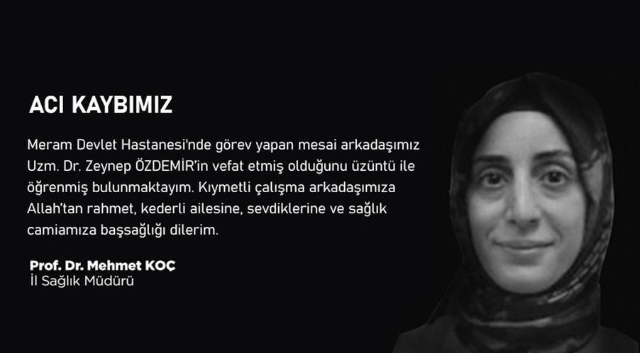 Konya'da görev yapan Uzm. Dr. Zeynep Özdemir hayatını kaybetti